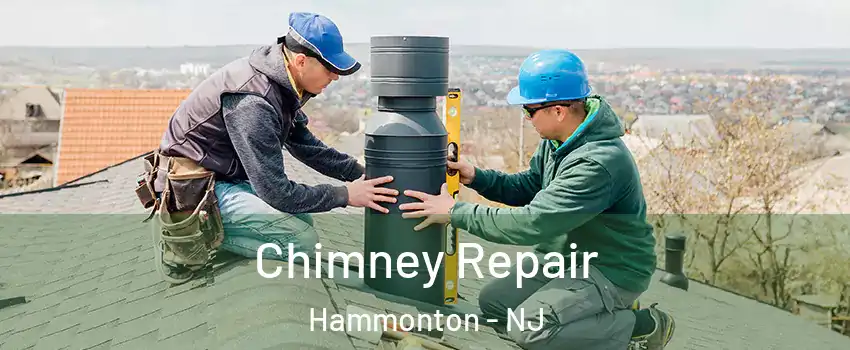  Chimney Repair Hammonton - NJ
