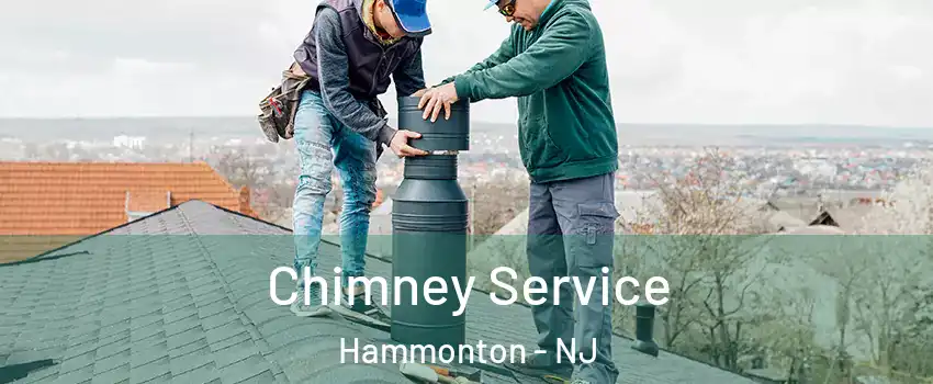  Chimney Service Hammonton - NJ