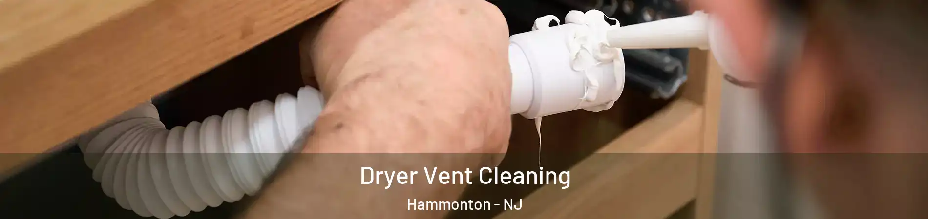  Dryer Vent Cleaning Hammonton - NJ