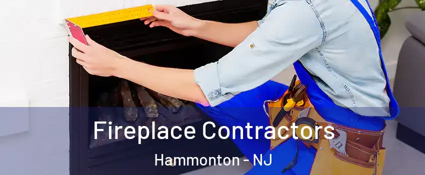  Fireplace Contractors Hammonton - NJ