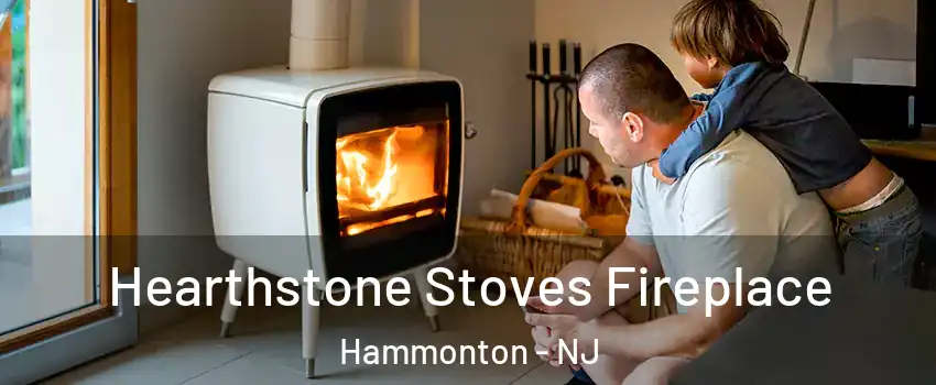  Hearthstone Stoves Fireplace Hammonton - NJ