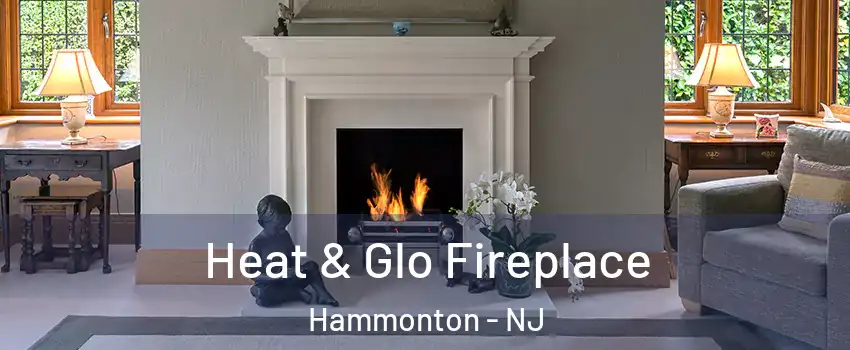  Heat & Glo Fireplace Hammonton - NJ