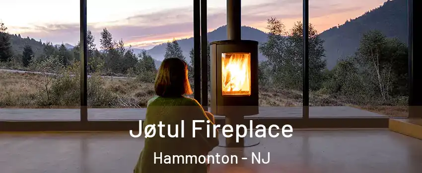 Jøtul Fireplace Hammonton - NJ